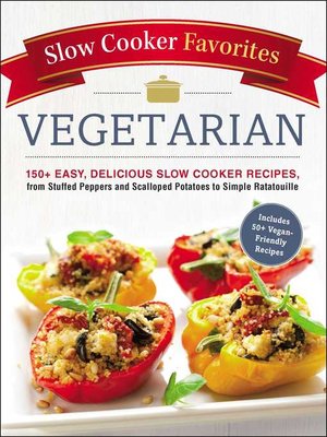 cover image of Slow Cooker Favorites Vegetarian